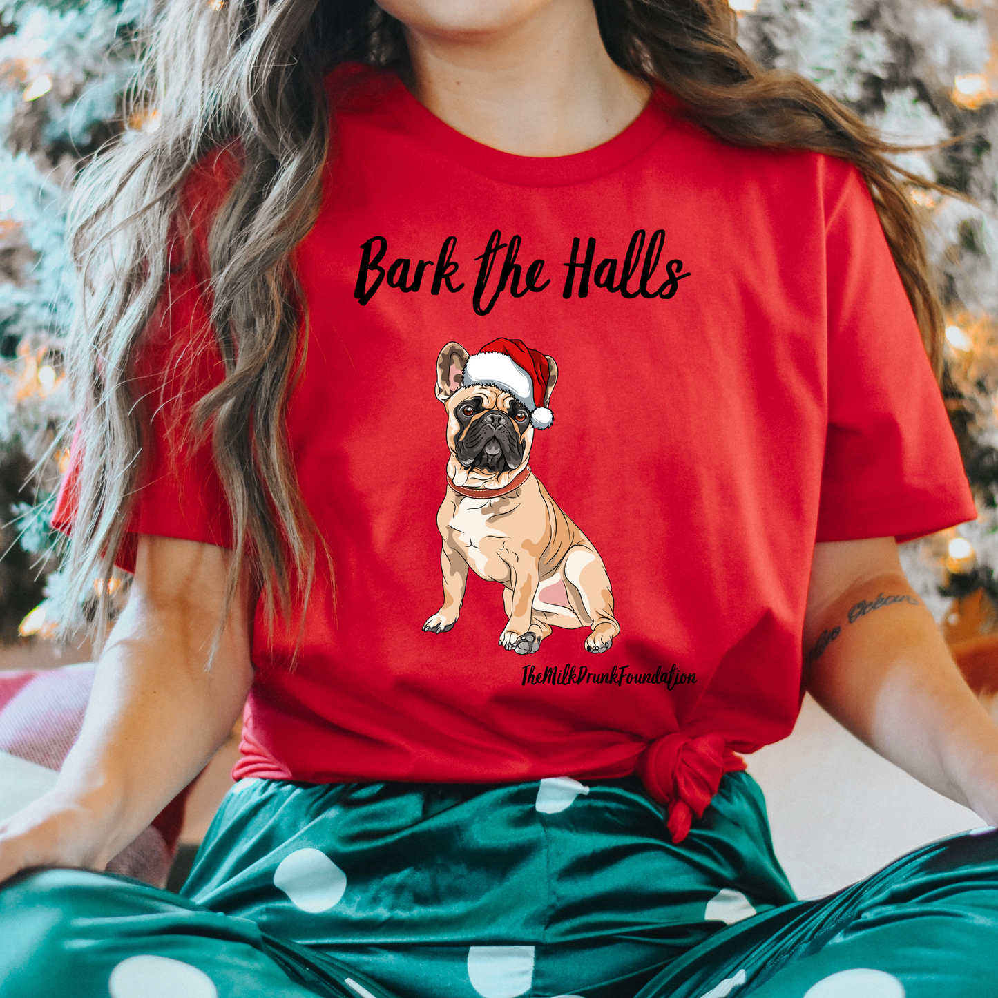 Bark the Halls T-Shirt -The Milk Drunk Foundation